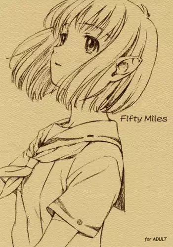 (C65) [Jikayou Kamihikouki (Naruko Hanaharu)] Fifty Miles (Rocket no Natsu)