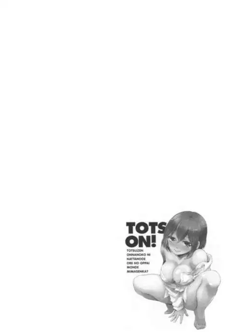 Totsuon! ~Totsuzen Onnanoko ni Natta node, Ore no Oppai Monde Mimasen ka?~ 3