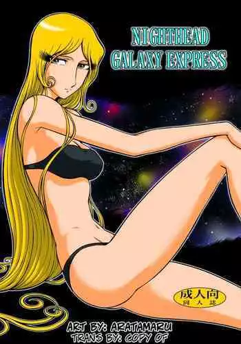 NIGHTHEAD GALAXY EXPRESS 999