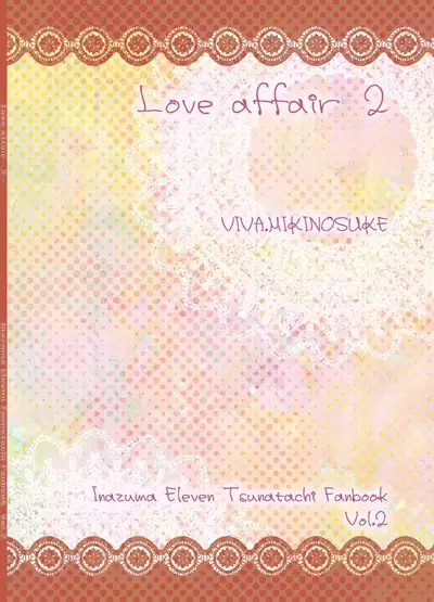 [Viva Mikinosuke (Katazaki Miki)] Love Affair 2 (Inazuma Eleven)