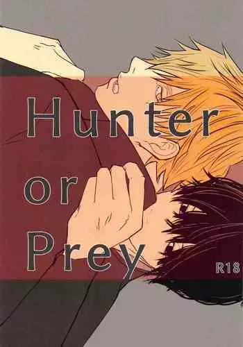 Hunter or Prey
