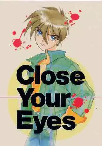 Close Your Eyes