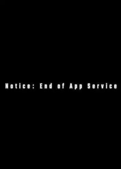 Re Notice: End of App Service